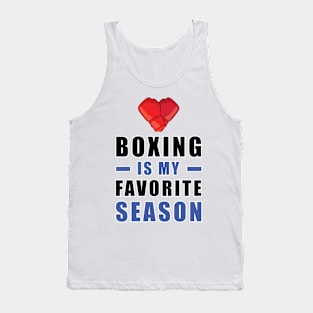 Boxing Is My Favorite Season Tank Top